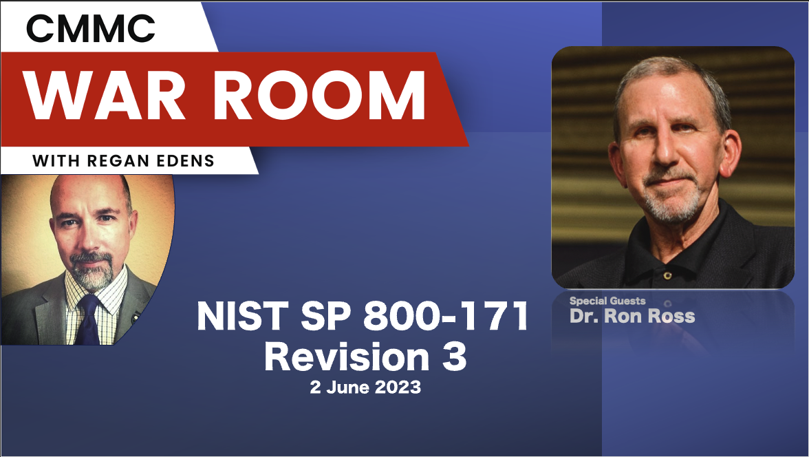 Dr. Ron Ross discusses NIST 800-171 with Regan Edens from DTC Global regarding safeguarding CUI and CMMC certification